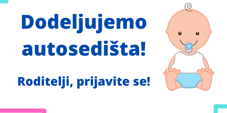KOVAČICA: Javni poziv za podnošenje zahteva za dodelu besplatnih dečjih autosedišta