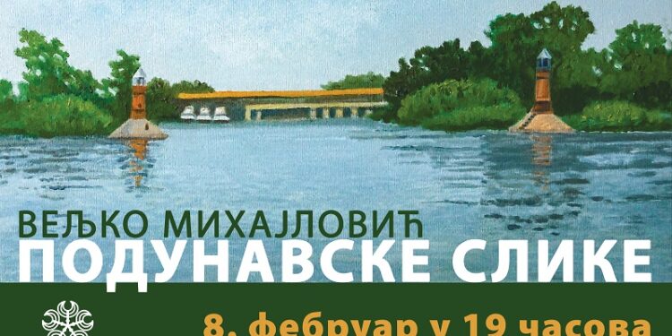 Izložba Veljka Mihajlovića „Podunavske slike“ u Pančevu
