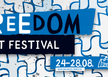 DOM OMLADINE PANČEVO: 6. FREEDOM ART FESTIVAL