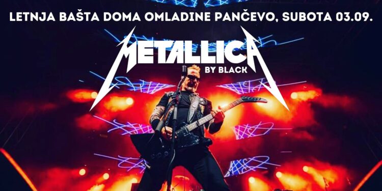 Black – Metallica Real Tribute u Pančevu
