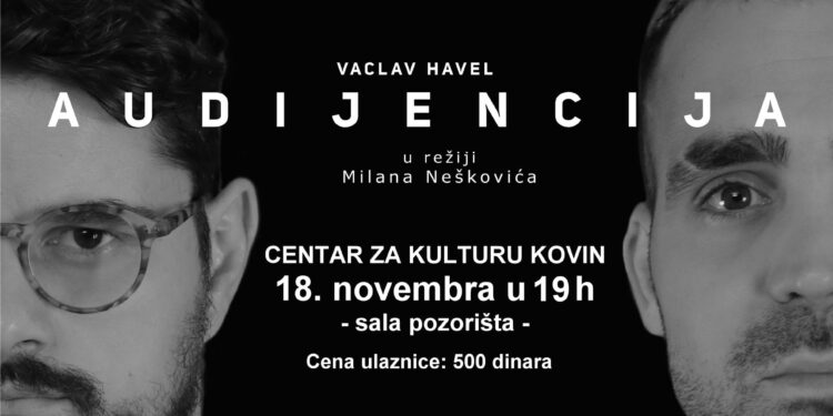 Pretpremijera ,,Audijencije“ u Kovinu