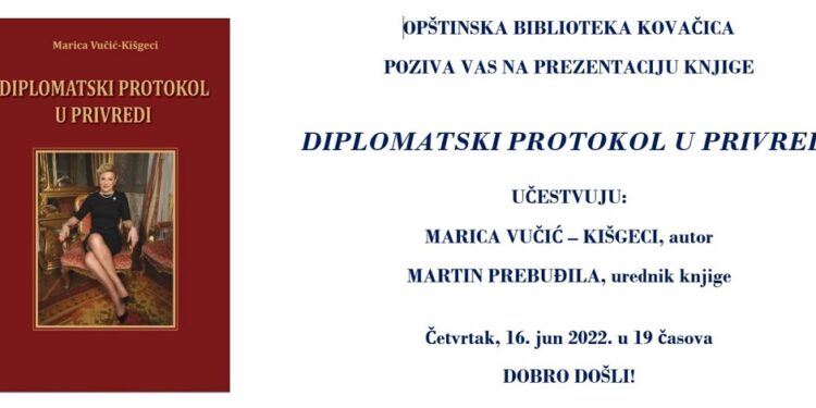 „Diplomatski protokol u privredi“ sutra u Opštinskoj biblioteci u Kovačici