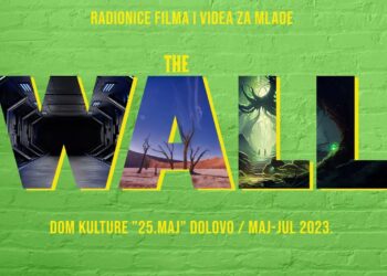 The Wall – radionice filma i videa za tinejdžere u Dolovu