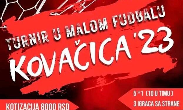 Turnir u malom fudbalu u Kovačici počinje u ponedeljak