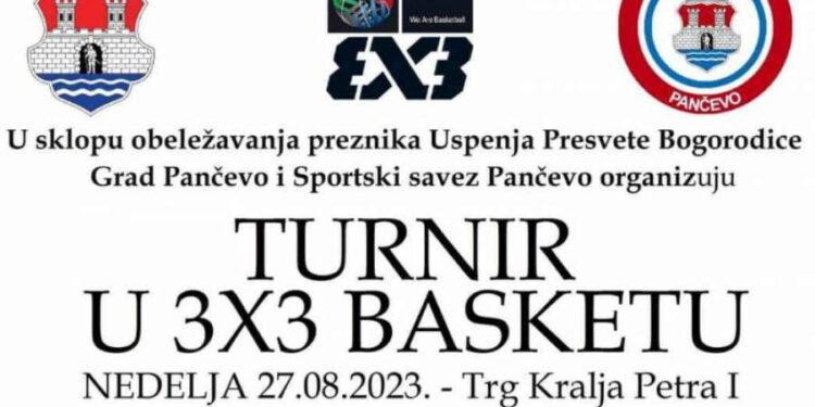 Kvalifikacioni turnir 3×3 u basketu 27. avgusta u Pančevu