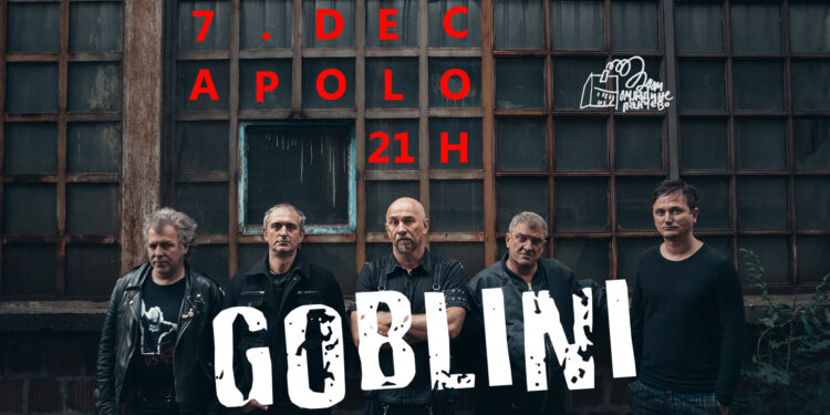 Goblini 7. decembra u dvorani Apolo u Pančevu