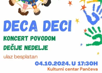 Koncert „Deca deci“ 4. oktobra u Pančevu