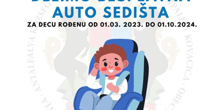 Opština Kovačica otvorila prijave za besplatna autosedišta