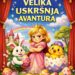 Pozorišna predstava za decu „Velika Uskršnja avantura“ u Domu kulture Kačarevo 8. aprila